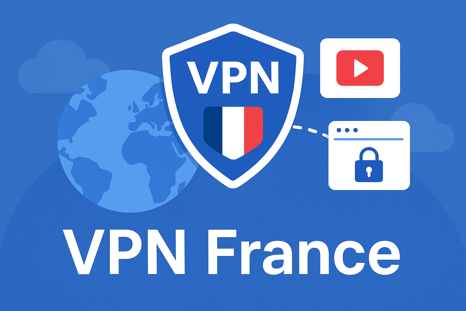 VPN France: when a French server is the right choice for you